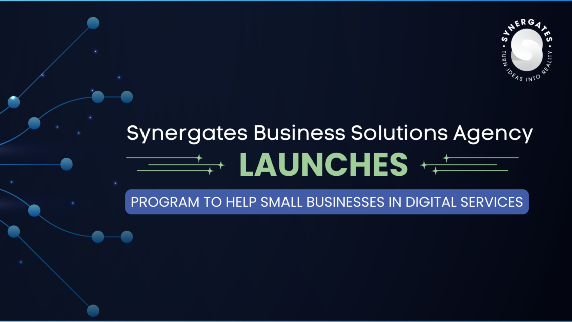 Synergates Business Solutions Agency Launches New Program to Help Small Businesses in Digital Services